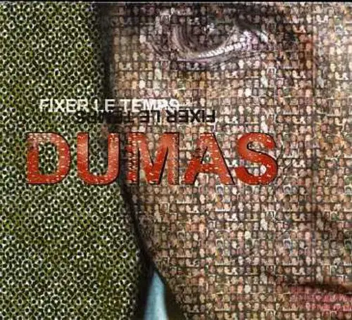 Dumas: Fixer Le Temps - Compact Discs 1