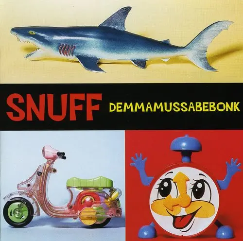 Snuff: Snuff : Demmamussabebonk - Compact Discs 1