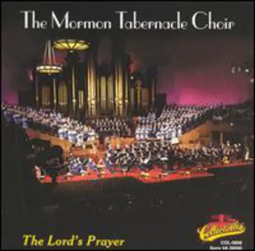 Mormon Tabernacle Choir: Lord's Prayer - Compact Discs 1