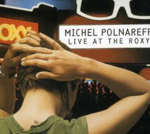 Michel Polnareff: Live At Roxy - Compact Discs 1