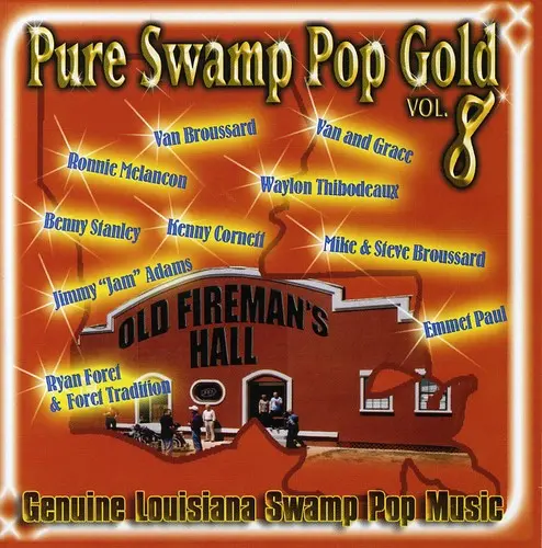 Various Artists: Pure Swamp Pop Gold, Vol. 8 - Compact Discs 1