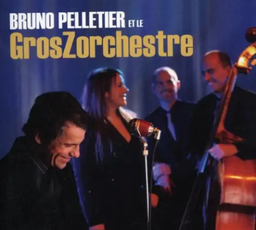 Bruno Pelletier: Bruno Pelletier Et Le Grosz - Compact Discs 1