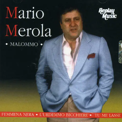 Mario Merola: Malommo - Compact Discs 1