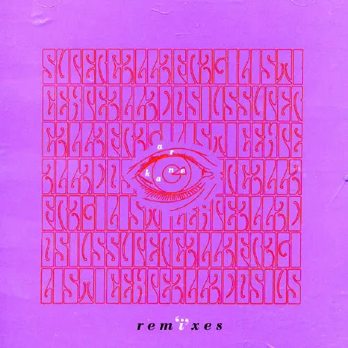 A.R. Kane: Remixes - Compact Discs 1