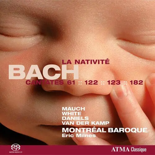 Eric Milnes: Cantatas La Nativite Bwv 61 122 123 & 182 - Super-Audio Cd 1