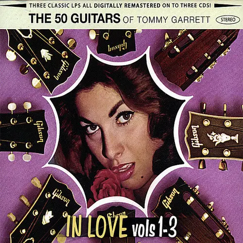 The 50 Guitars Of Tommy Garrett: In Love Vols 1 To 3 - Compact Discs 1