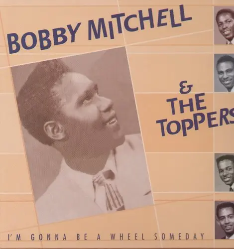 Bobby Mitchell: I'm Gonna Be A Wheel Someday - Compact Discs 1