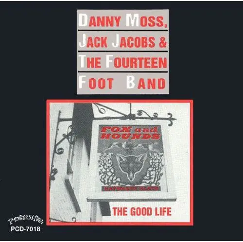 Danny Moss: Good Life - Compact Discs 1