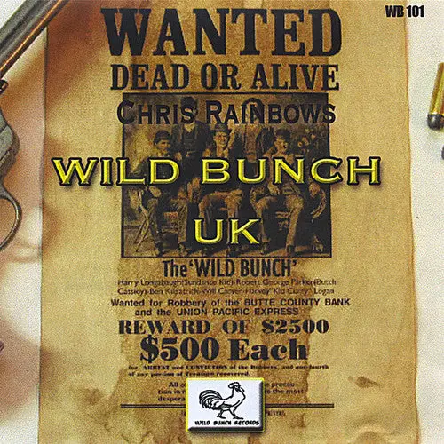 Chris Rainbow: Chris Rainbows Wild Bunch Uk - Compact Discs 1