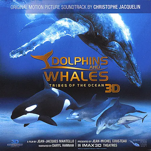 Various Artists: Dolphins And Whales 3D: Tribes Of The Ocean (Original Motion Picture Soundtrack) - Compact Discs 1