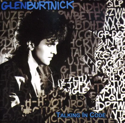 Glen Burtnick: Talking In Code - Compact Discs 1