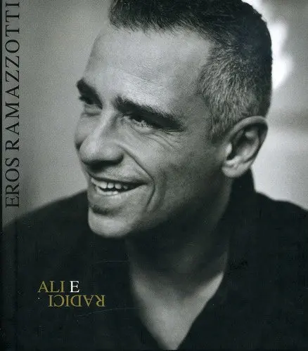 Eros Ramazzotti: Ali E Radici - Compact Discs 1