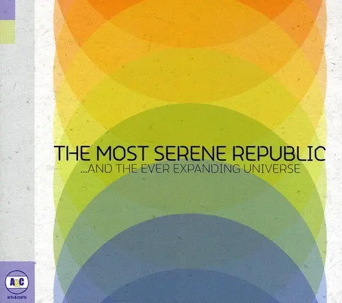 The Most Serene Republic: & The Ever Expanding Universe - Compact Discs 1