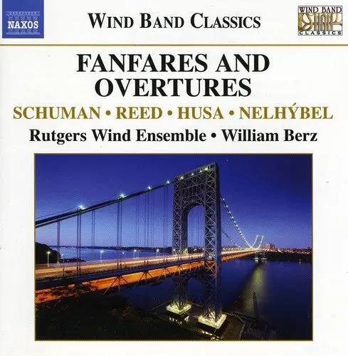William Berz: Fanfares & Overtures For Wind Band - Compact Discs 1