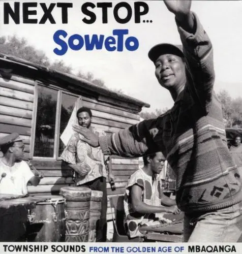 Various Artists: Next Stop...Soweto - Vinyl Lp 1