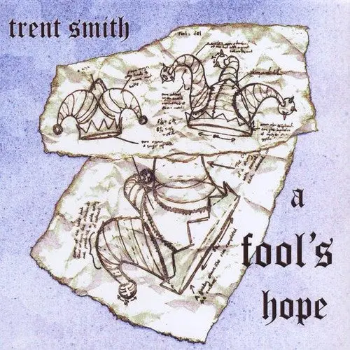 Trent Smith: Fool's Hope - Compact Discs 1
