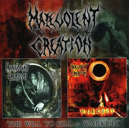 Malevolent Creation: Warkult/The Will To Kill - Compact Discs 1
