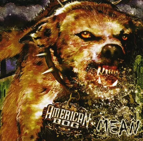 American Dog: Mean - Compact Discs 1
