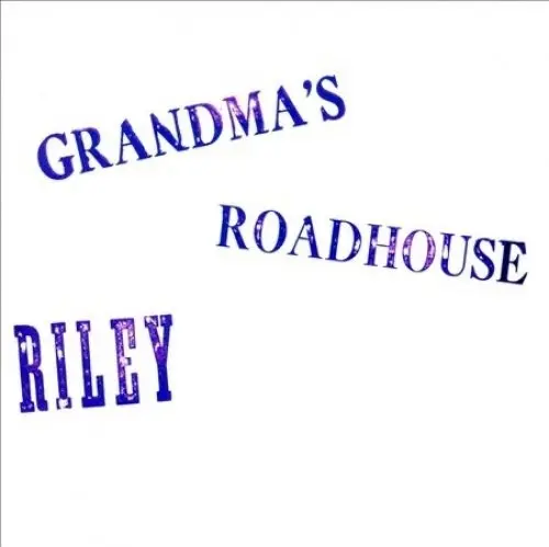 Riley: Grandmas Roadhouse - Vinyl Lp 1