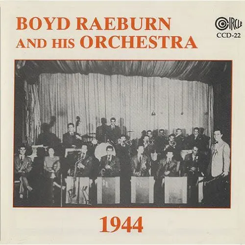 Boyd Raeburn: 1944 - Compact Discs 1