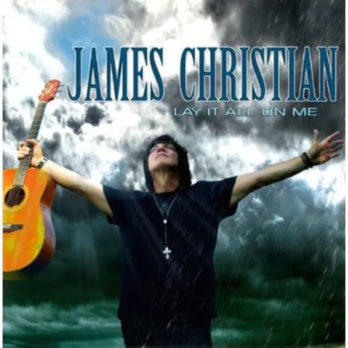 James Christian: Lay It All On Me - Compact Discs 1