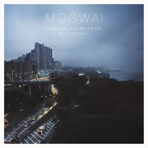 Mogwai: Hardcore Will Never Die, But You Will - Vinyl Lp 1
