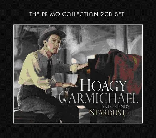 Hoagy Carmichael: Stardust - Compact Discs 1