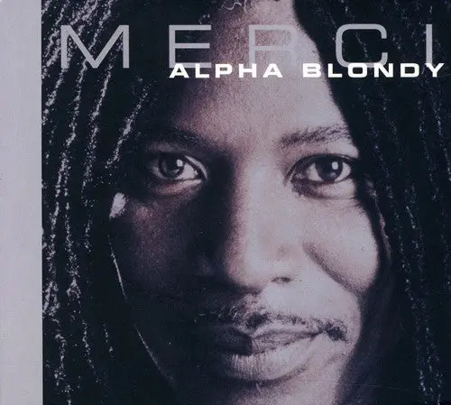 Alpha Blondy: Merci - Compact Discs 1