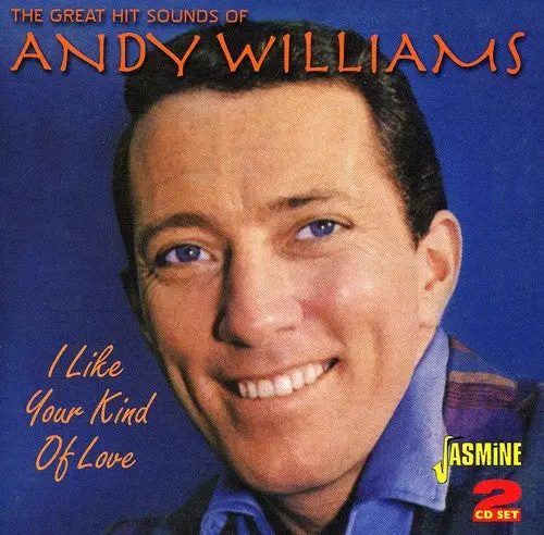 Andy Williams: Great Hit Sounds/I Like Your Kind Of Love - Compact Discs 1