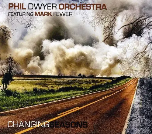 Phil Dwyer Orchestra: Changing Seasons - Compact Discs 1
