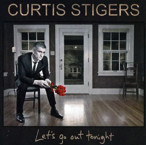 Curtis Stigers: Let's Go Out Tonight - Compact Discs 1