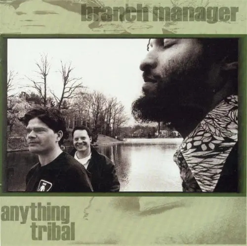 Branch Manager: Anything Tribal - Compact Discs 1
