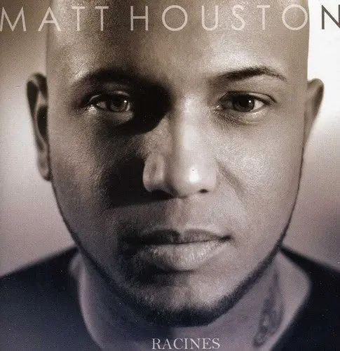 Matt Houston: Racines - Compact Discs 1