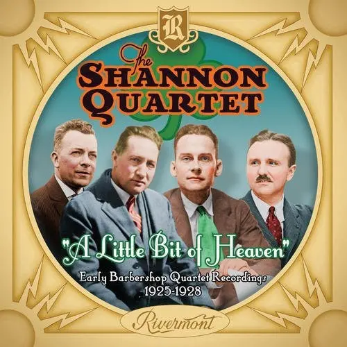 The Shannon Quartet: A Little Bit Of Heaven: Early Barbershop Quartet Recordings 1925-1928 - Compact Discs 1