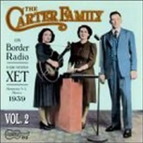 The Carter Family: On Border Radio 1939 2 - Compact Discs 1