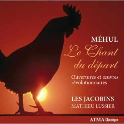 Les Jacobins: Le Chant Du Depart - Compact Discs 1