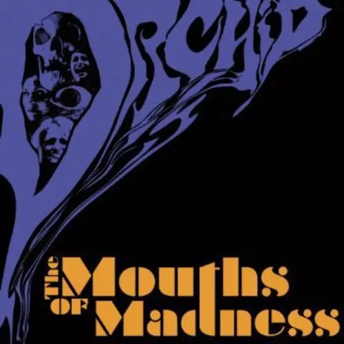 Orchid: Mouths Of Madness - Compact Discs 1