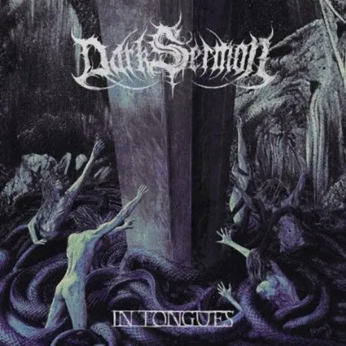 Dark Sermon: In Tongues - Compact Discs 1