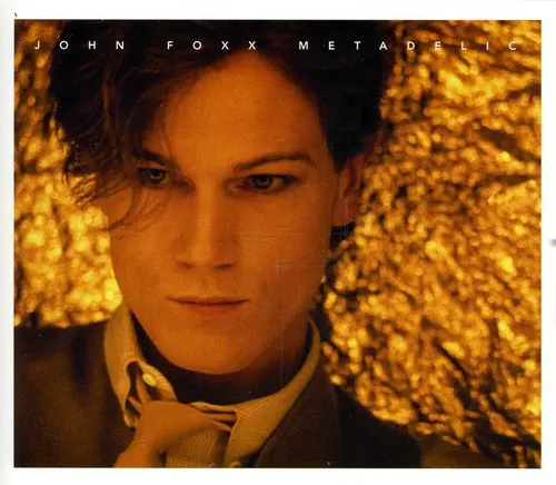 John Foxx: Metadelic - Compact Discs 1