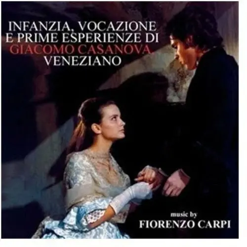 Fiorenzo Carpi: Infanzia, Vocazione E Prime Esperienze Di Giacomo Casanova, Veneziano (Original Soundtrack) - Compact Discs 1
