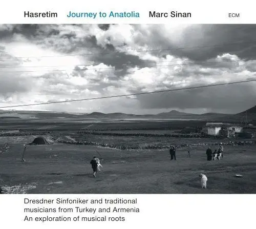Marc Sinan: Hasretim-Journey To Anatolia - Compact Discs 1