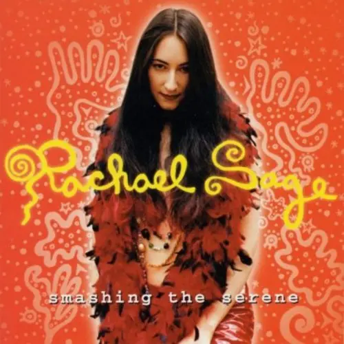 Rachael Sage: Smashing The Serene - Compact Discs 1