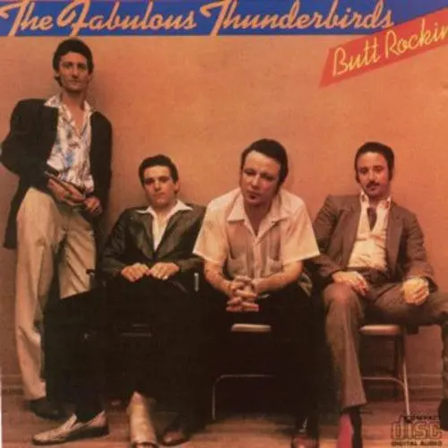 The Fabulous Thunderbirds: Butt Rockin' - Compact Discs 1