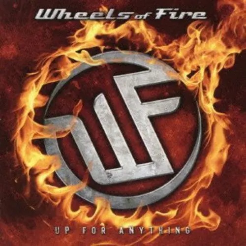 Wheels Of Fire: Up For Anything - Compact Discs 1