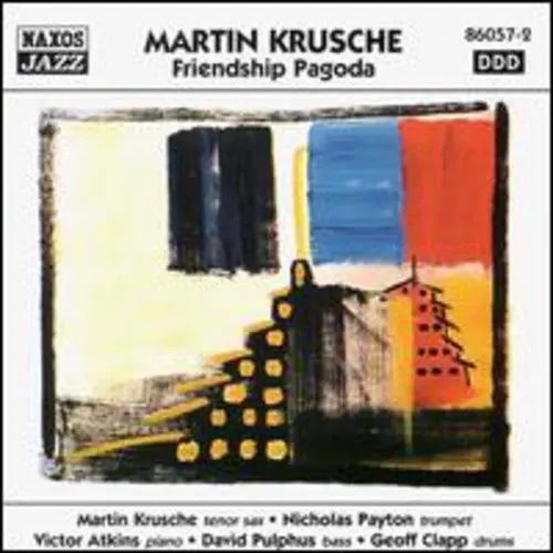 Krusche, Martin: Friendship Pagoda - Compact Discs 1