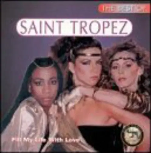 Saint Tropez: Best Of: Fill My Life With Love - Compact Discs 1
