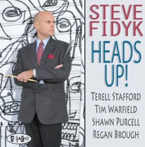 Steve Fidyk: Heads Up - Compact Discs 1