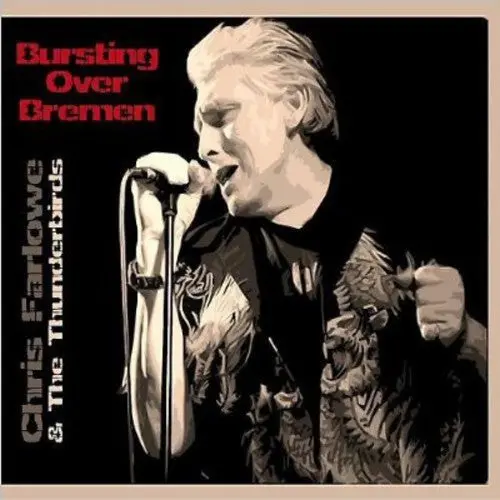 Chris Farlowe: Bursting Over Bremen Live 1985 - Compact Discs 1