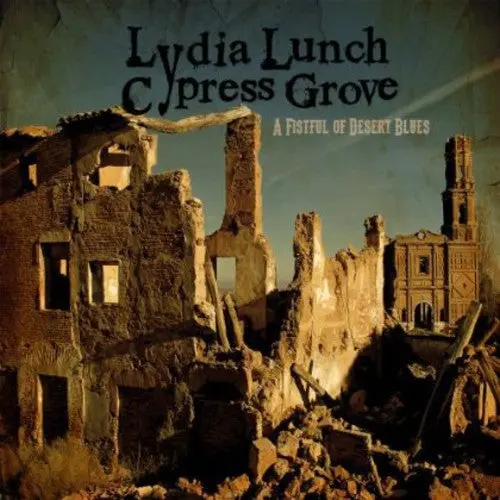 Lydia Lunch: Fistful Of Desert Blues - Compact Discs 1