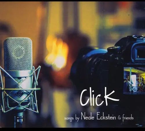 Various Artists: Click: Songs By Neale Eckstein & Friends / Various - Compact Discs 1